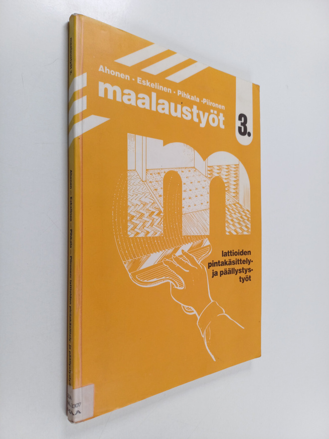 Maalaustyöt 3 : Lattioiden pintakäsittely- ja päällystystyöt