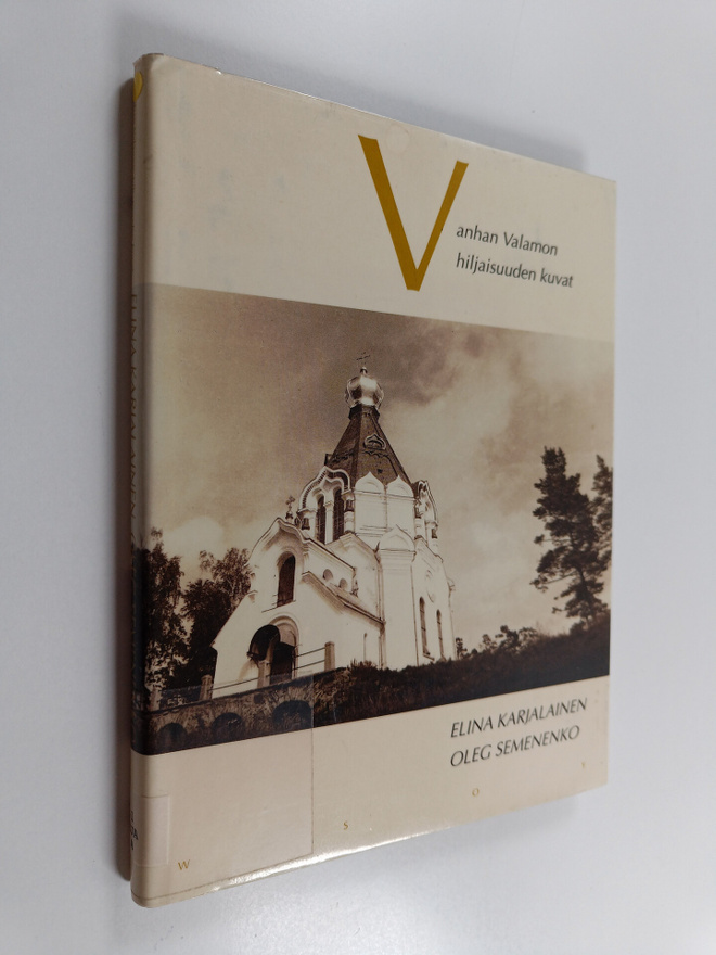 Elina Karjalainen ym. : Vanhan Valamon hiljaisuuden kuvat