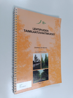 Lehtipuiden taimilaatuvaatimukset