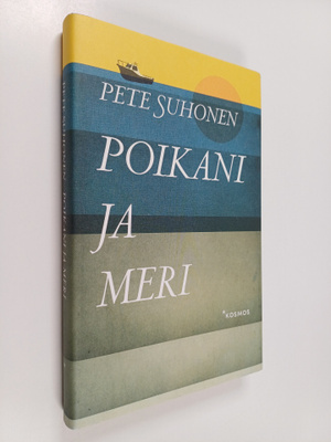 Pete Suhonen : Poikani ja meri