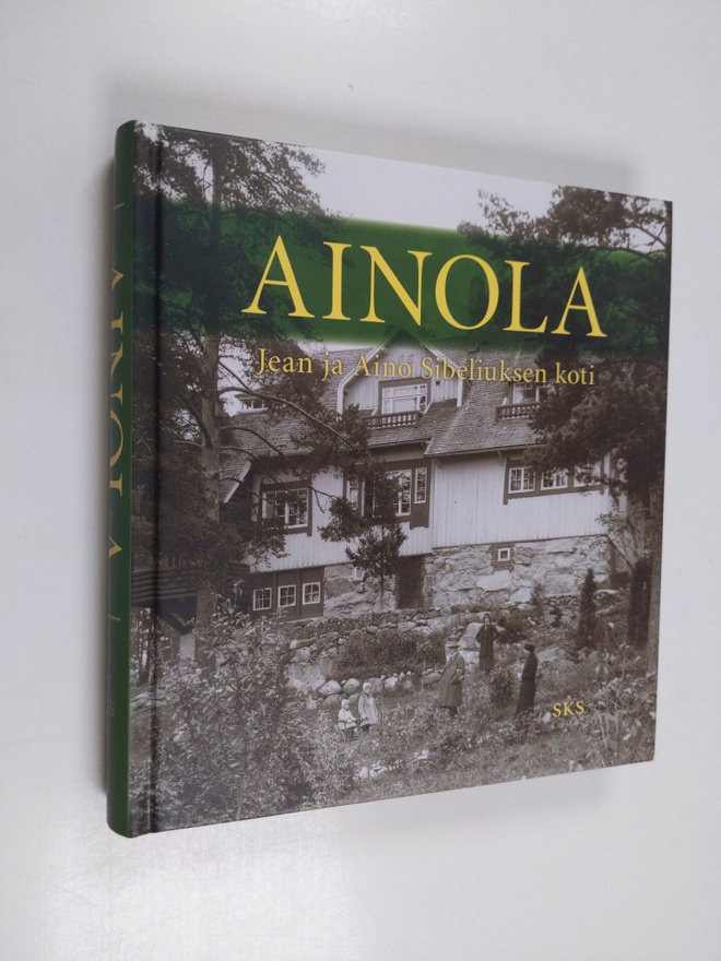 Liisa (toim.) Suvikumpu : Ainola : Jean ja Aino Sibeliuks...
