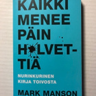 Mark Manson Kaikki menee päin helvettiä - pikkukuva 1