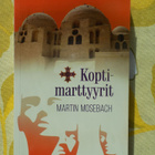 Martin Mosebach: Koptimarttyyrit - pikkukuva 1
