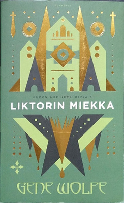 Gene Wolfe: Liktorin miekka (nide 2p Gummerus 2016)