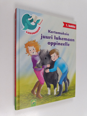 Kertomuksia juuri lukemaan oppineelle : 1. luokka