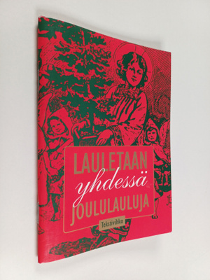 Lauletaan yhdessä joululauluja : tekstivihko