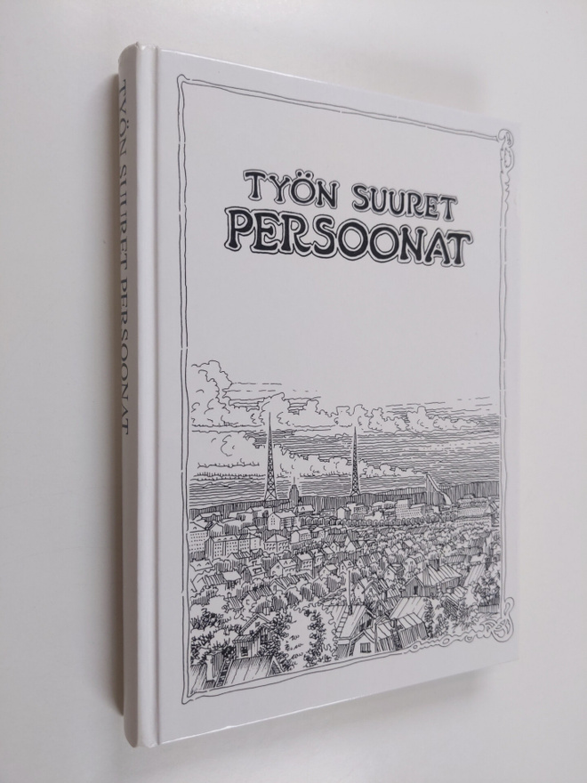 Raija (toim.) Savioja : Työn suuret persoonat