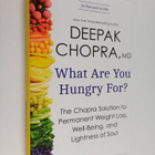 Deepak Chopra : What are you hungry for? : the Chopra sol... - pikkukuva 1