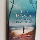 Tilo Eckardt : Gefährliche Betrachtungen - pikkukuva 1
