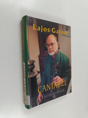 Lajos Garam : Cantabile : viulistin elämää