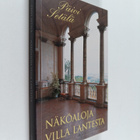 Päivi Setälä : Näköaloja Villa Lantesta - pikkukuva 1