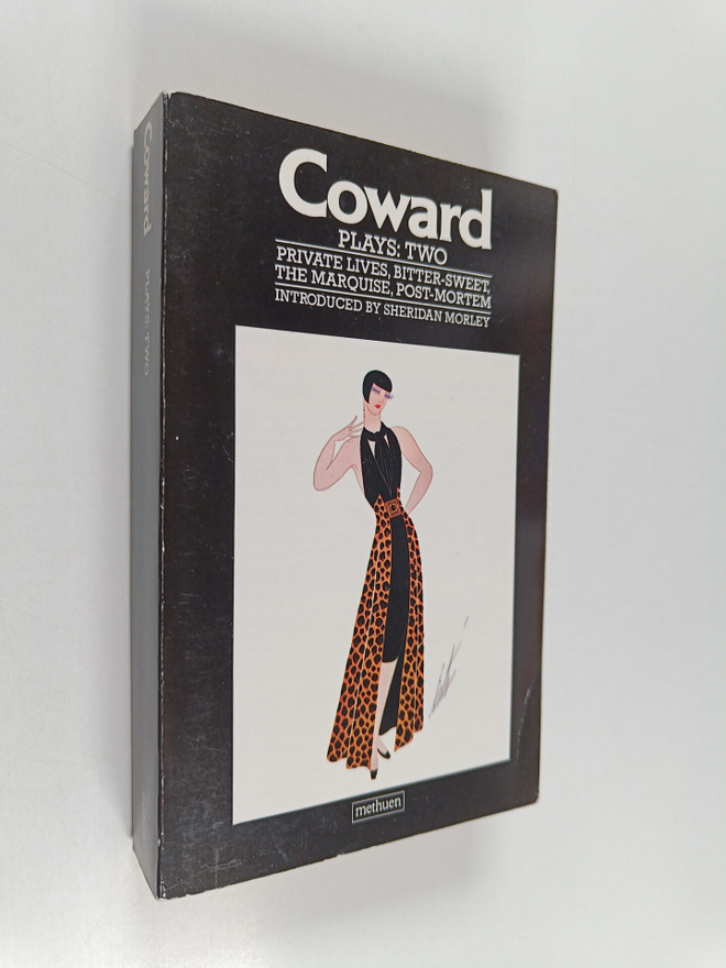 Noel Coward : Plays : Two : Private Lives ; Bitter-sweet ...