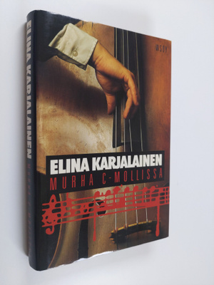 Elina Karjalainen : Murha c-mollissa : episodi erään vara...