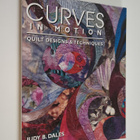 Judy B. Dales : Curves in motion : quilt designs and tech... - pikkukuva 1