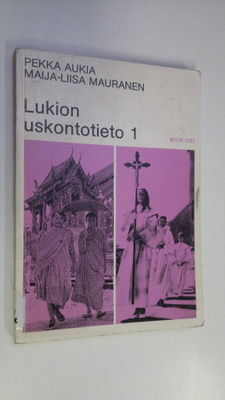 Pekka Aukia : Lukion uskontotieto 1