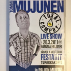 Total Comedy - Tommi Mujunen (DVD) 2011 - pikkukuva 1