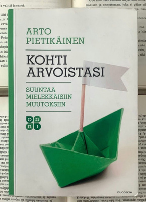 Arto Pietikäinen - Kohti arvoistasi (nid.)