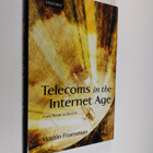 Martin Fransman ym. : Telecoms in the Internet Age - From... - pikkukuva 1