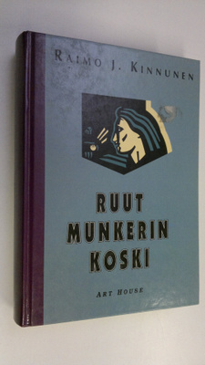 Raimo J. Kinnunen : Ruut Munkerin koski