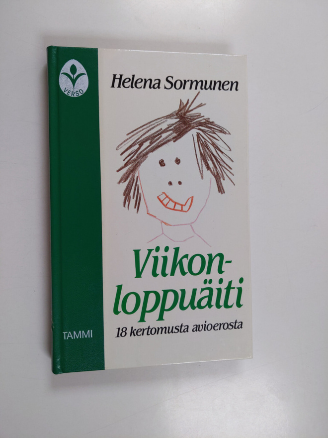 Helena Sormunen : Viikonloppuäiti : 18 kertomusta avioerosta