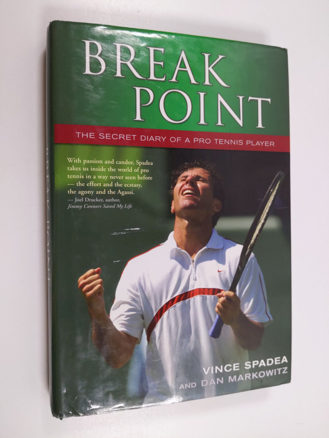 Vince Spadea ym. : Break Point - The Secret Diary of a Pr...