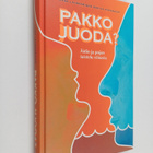 Liisa Laukkarinen ym. : Pakko juoda : äidin ja pojan tais... - pikkukuva 1