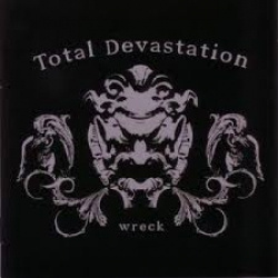 Total Devastation - Wreck (CD)