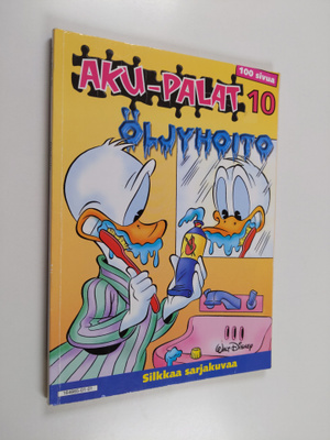 Aku-palat 10 : Öljyhoito : silkkaa sarjakuvaa