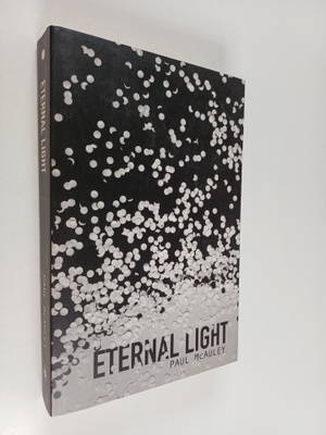 by Paul McAuley : Eternal Light