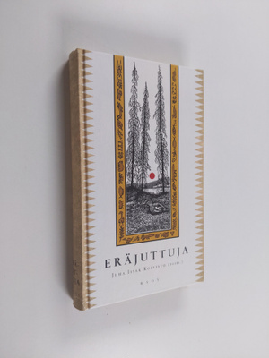 Juha Iisak Koivisto : Eräjuttuja (signeerattu)