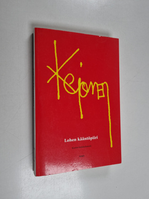 Pekka Kejonen : Lohen kääntöpiiri : kootut kalakolumnit
