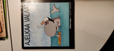 Scott Adams : Ajelkaa valaat