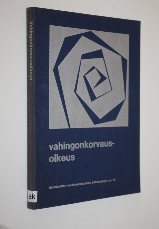 Vahingonkorvausoikeus : teoksen aineisto perustuu lakimie...