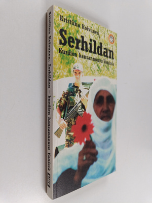Kristiina Koivunen : Serhildan : kurdien kansannousu Vani...