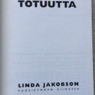 LINDA JAKOBSON: MILJOONA TOTUUTTA, VUOSIKYMMEN KIINASSA - pikkukuva 2