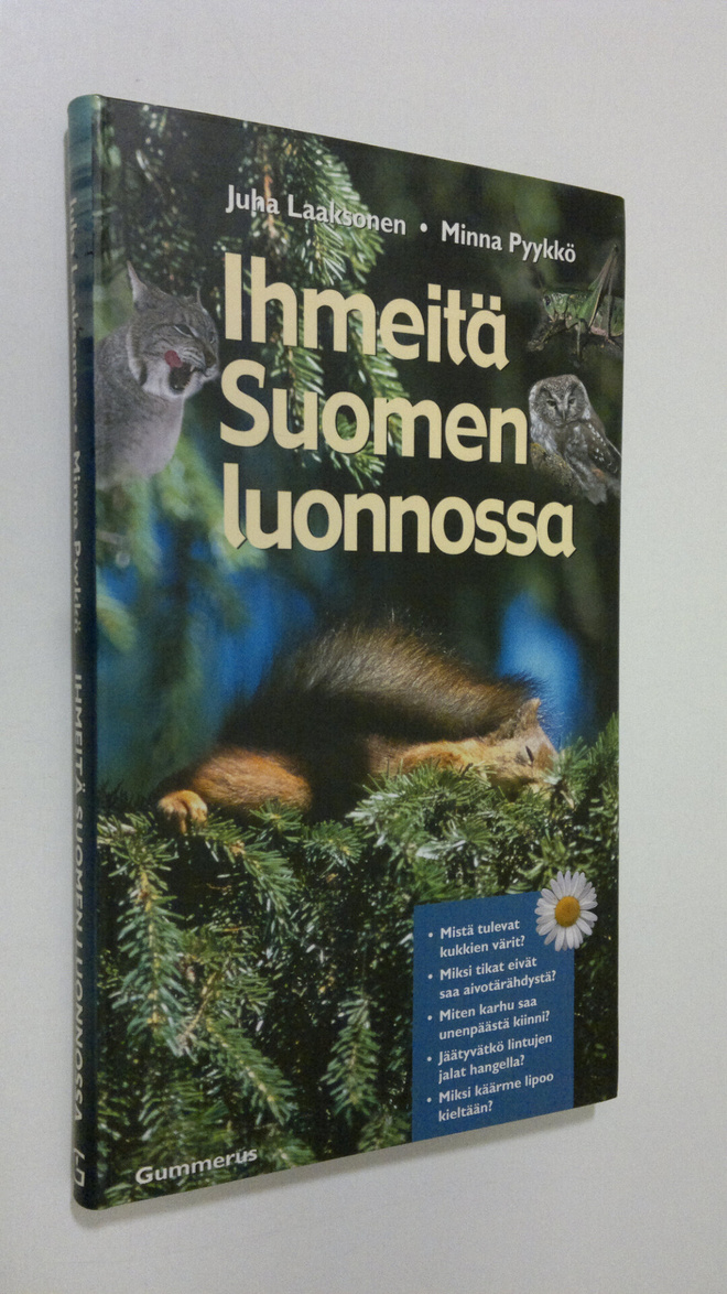 Juha Laaksonen : Ihmeitä Suomen luonnossa
