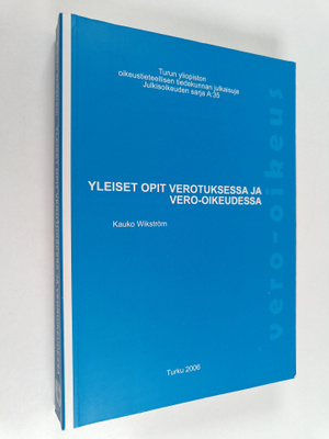 Kauko Wikström : Yleiset opit verotuksessa ja vero-oikeud...