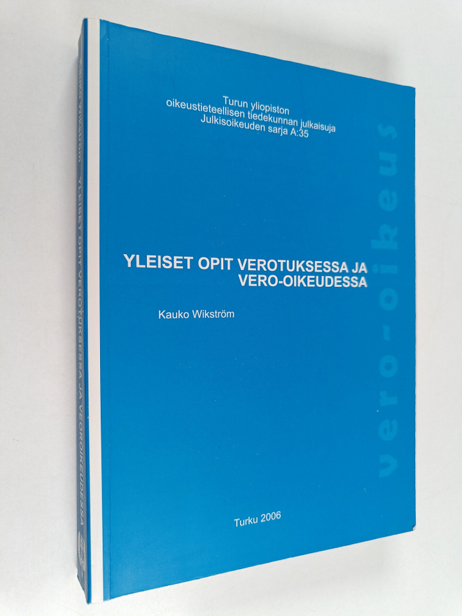 Kauko Wikström : Yleiset opit verotuksessa ja vero-oikeud...