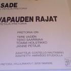 PRETORIA :: SADE / VAPAUDEN RAJAT :: VINYYLI SINGLE 7".1990 - pikkukuva 2