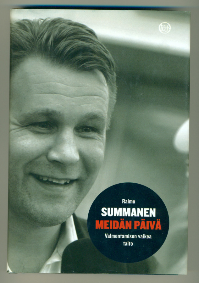Raimo Summanen: Meidän päivä