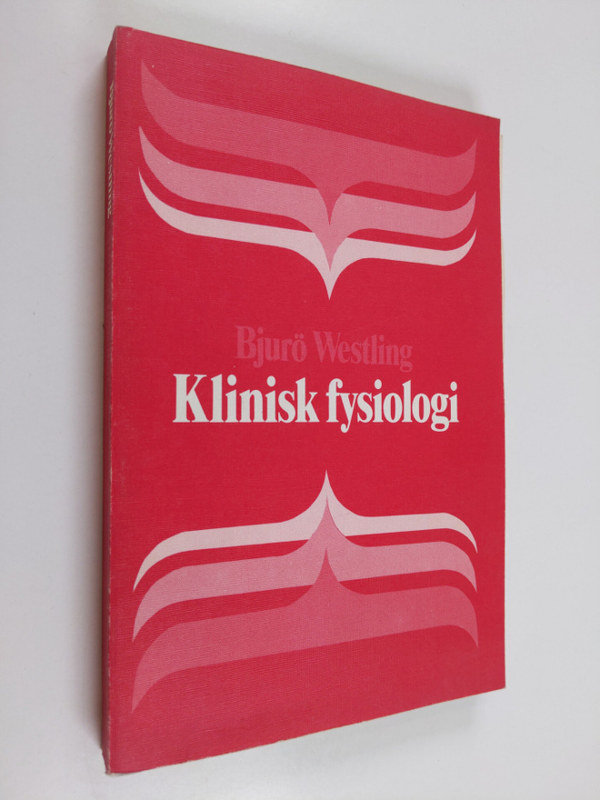 Thorvald Bjurö : Klinisk fysiologi