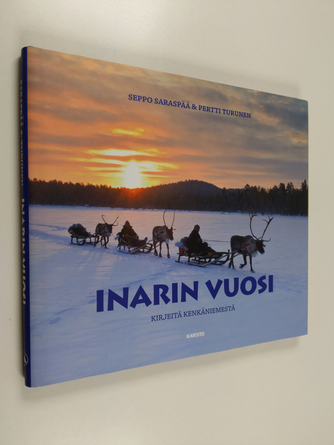 Seppo Saraspää : Inarin vuosi : kirjeitä Kenkäniemestä
