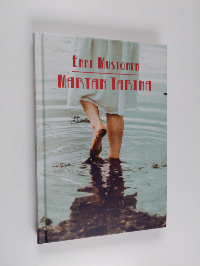 Enni Mustonen : Martan tarina : pienoisromaani