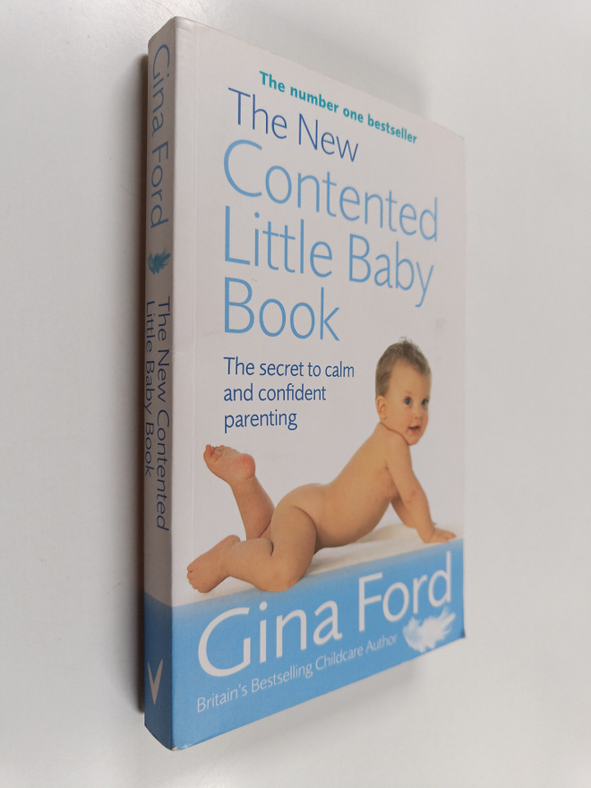 Gina Ford : The New Contented Little Baby Book - The Secr...