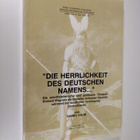 "Die Herrlichkeit des deutschen Namens..." - die schrifts... - pikkukuva 1