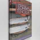 Matti Kettunen : Lohiyö Tenolla : lohensoudun opas Tenon ... - pikkukuva 1
