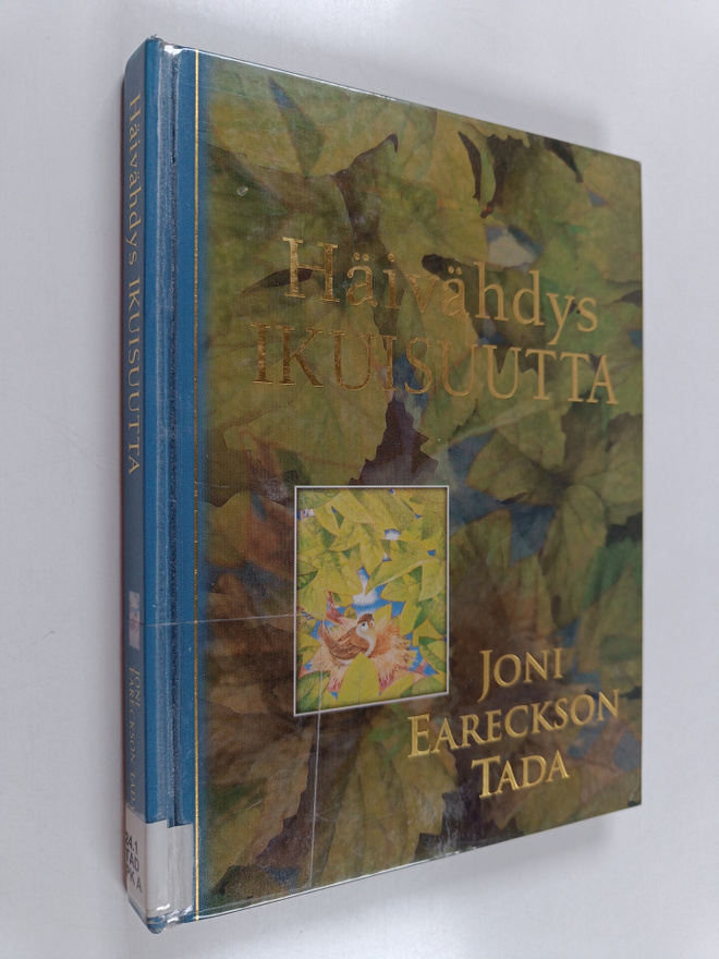 Joni Eareckson Tada : Häivähdys ikuisuutta