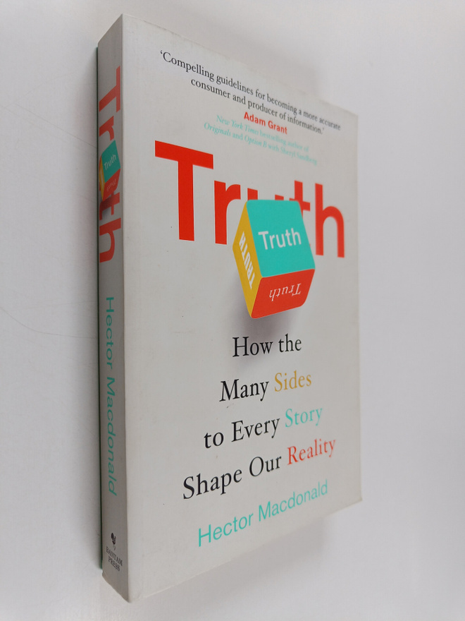Hector Macdonald : Truth : how the many sides to every st...