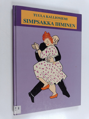 Tuula Kallioniemi : Simpsakka ihminen ja muita kertomuksia