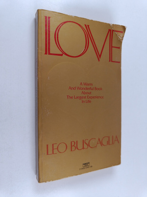 Leo F. Buscaglia : Love